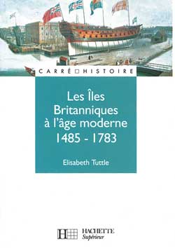 Les îles britanniques à l'âge moderne, 1485-1783