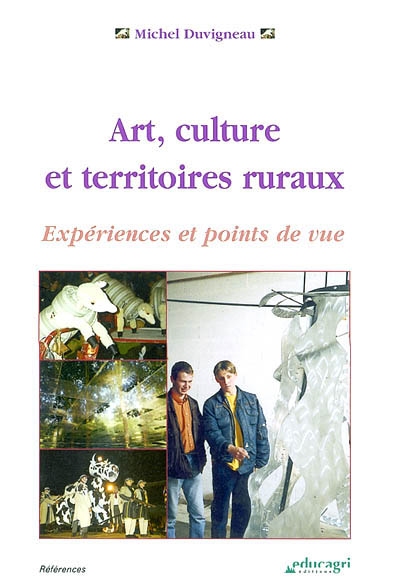 Art, culture et territoires ruraux : expériences et points de vue
