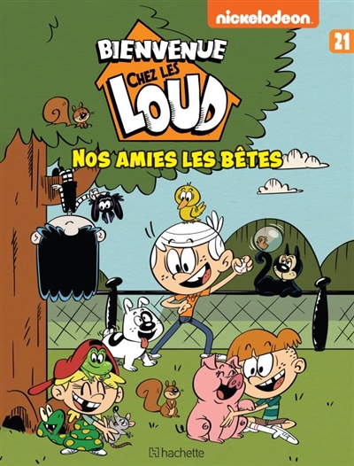 Bienvenue chez les Loud, tome 21 : Nos amies les bêtes