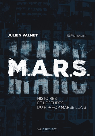 MARS : histoires et légendes du hip-hop marseillais