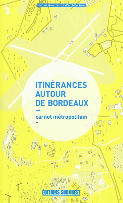 Itinérances autour de Bordeaux : carnet métropolitain