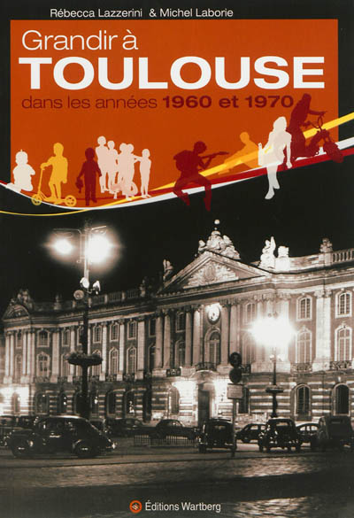 Grandir à Toulouse dans les années 1960 et 1970