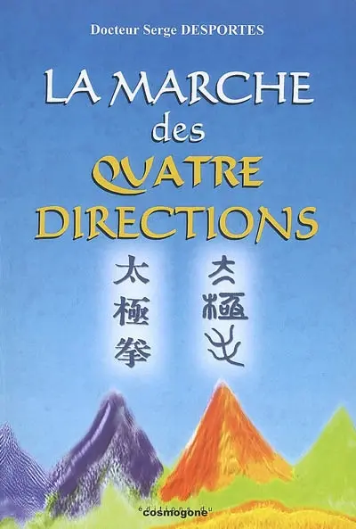 La marche des quatre directions