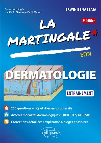 La martingale. Dermatologie : entraînement : EDN La martingale. Dermatologie : entraînement : EDN