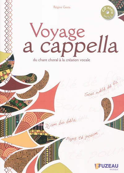 Voyage a cappella : du chant choral à la création vocale