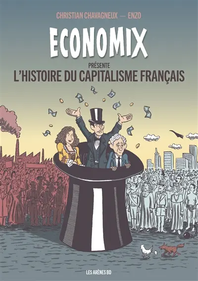 Economix présente l'histoire du capitalisme français