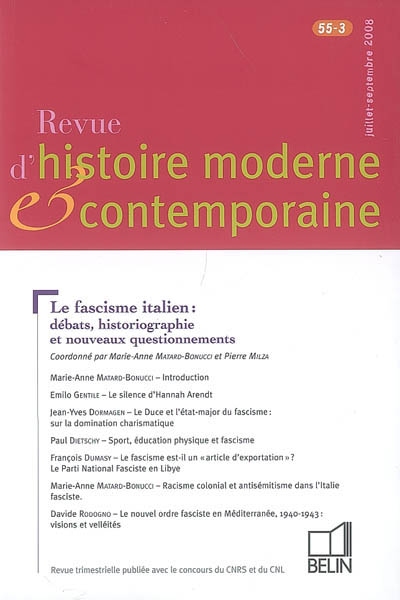 Revue d'histoire moderne et contemporaine, n° 55-3. Le fascisme italien : débats, historiographie et nouveaux questionnements