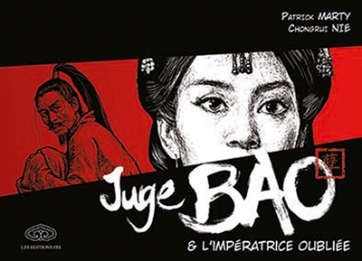 Juge Bao. Vol. 6. Juge Bao & l'impératrice oubliée