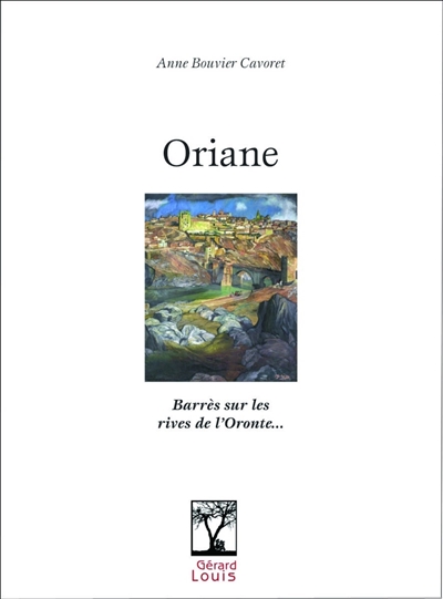 Oriane : Barrès sur le rives de l'Oronte...
