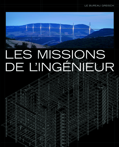 Les missions de l'ingénieur : le bureau Greisch