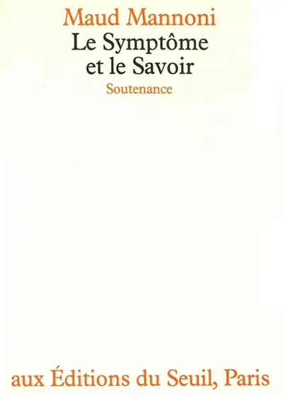 Le Symptôme et le savoir