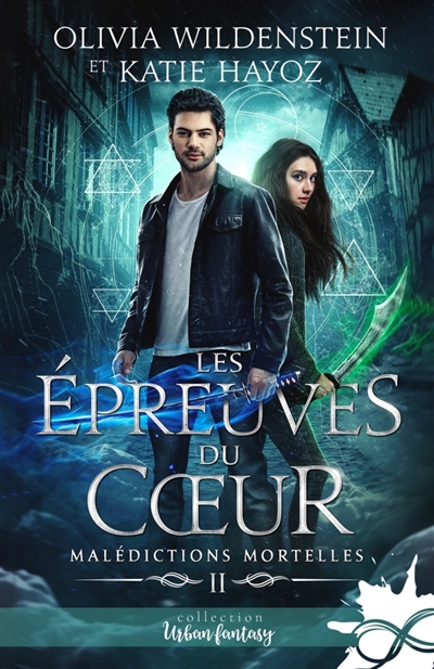 Les épreuves du coeur : Malédictions mortelles, T2