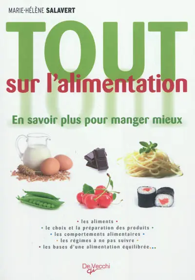 Tout sur l'alimentation : en savoir plus pour manger mieux