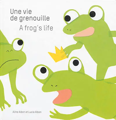Une vie de grenouille. A frog's life