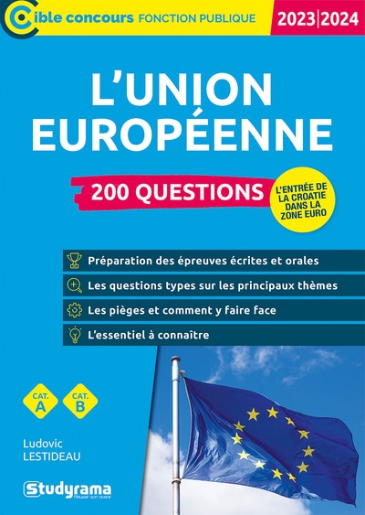 L'Union européenne : 200 questions : cat. A, cat. B, 2023-2024