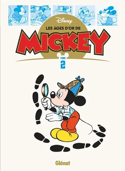 Les âges d'or de Disney. Les âges d'or de Mickey. Vol. 2