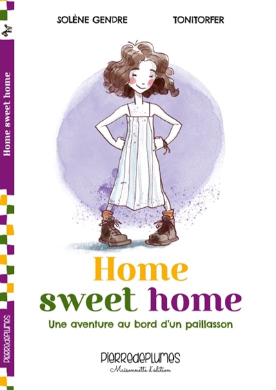 Home sweet home : une...