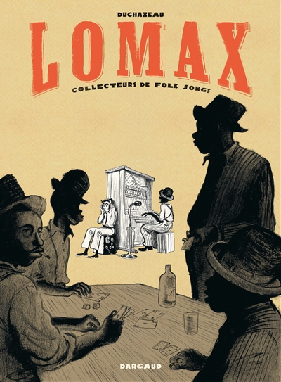 Lomax : collecteurs de folk songs