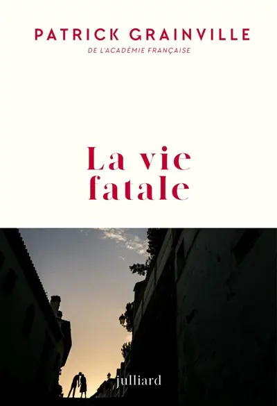 La vie fatale