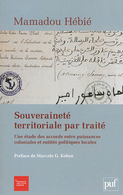 Souveraineté territoriale par traité : une étude des accords entre puissances coloniales et entités politiques locales