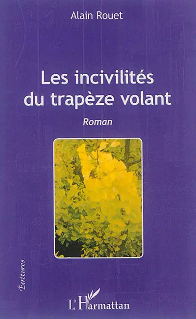 Les incivilités du trapèze volant