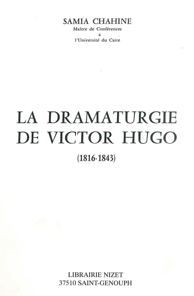 La dramaturgie de Victor Hugo : 1816-1843