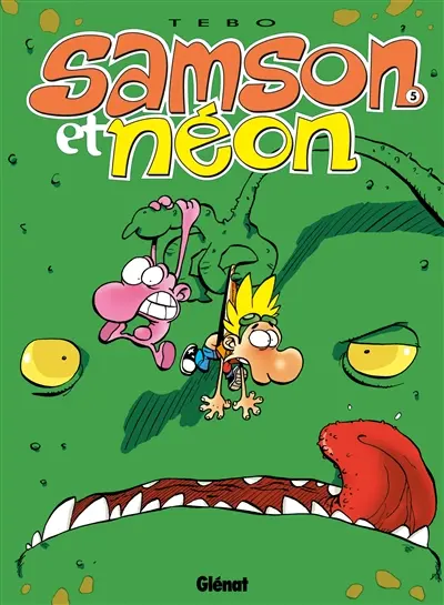 Samson et Néon. Vol. 5. Jamais peur