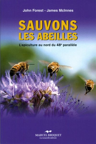 Sauvons les abeilles : apiculture au nord du 48e parallèle