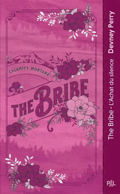 Calamity Montana. Vol. 1. The bribe : l'achat du silence