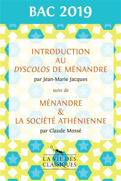 Introduction au Dyscolos de Ménandre. Ménandre & la société athénienne