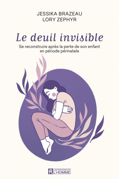 Le deuil invisible : Se reconstruire après la perte de son enfant en période périnatale