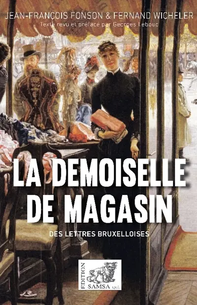 La demoiselle de magasin : des lettres bruxelloises : comédie en trois actes