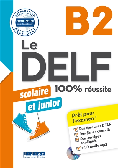 Le DELF scolaire et junior B2 : 100 % réussite