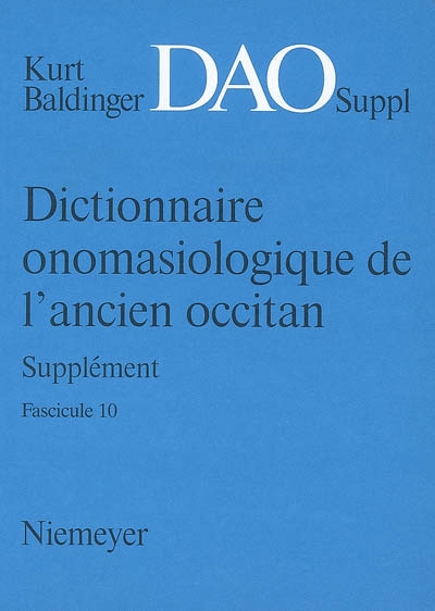 Dictionnaire onomasiologique de l'ancien occitan, supplément : DAO, suppl. Vol. 10
