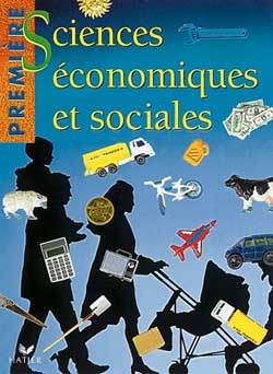Sciences économiques et sociales, 1re : manuel