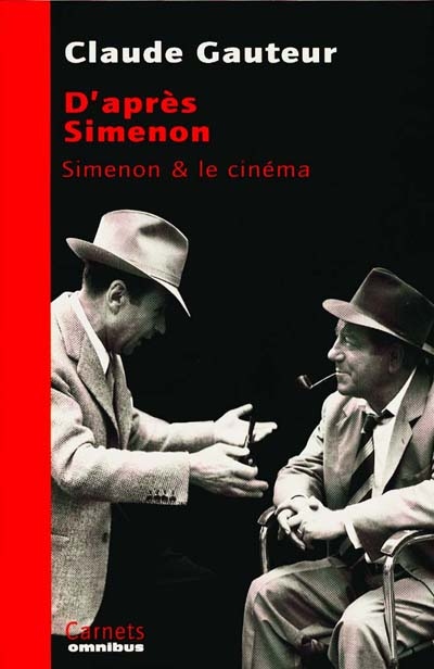 D'après Simenon : Simenon et le cinéma