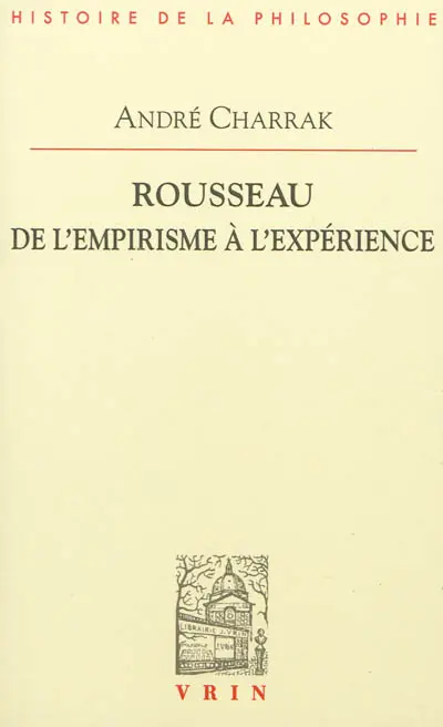 Rousseau : de l'empirisme à l'expérience