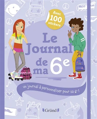 Le journal de ma 6e : un journal à personnaliser pour sa 6e !