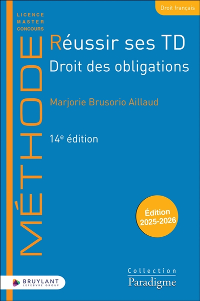 Réussir ses TD. Droit des obligations : 2025-2026