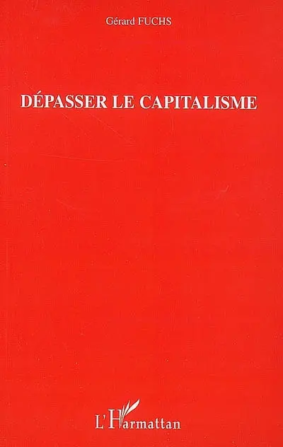 Dépasser le capitalisme