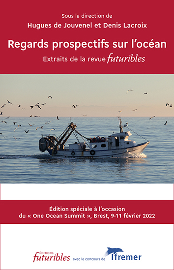 Futuribles. REGARDS PROSPECTIFS SUR L OCEAN. Extraits de la revue Futuribles