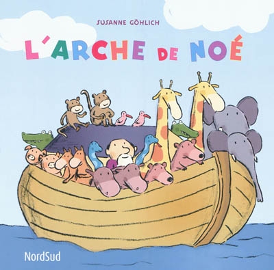 L'arche de Noé - Susanne Göhlich