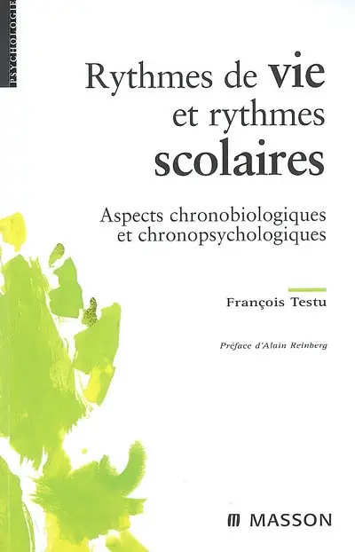 Rythmes de vie et rythmes scolaires : aspects chronobiologiques et chronopsychologiques