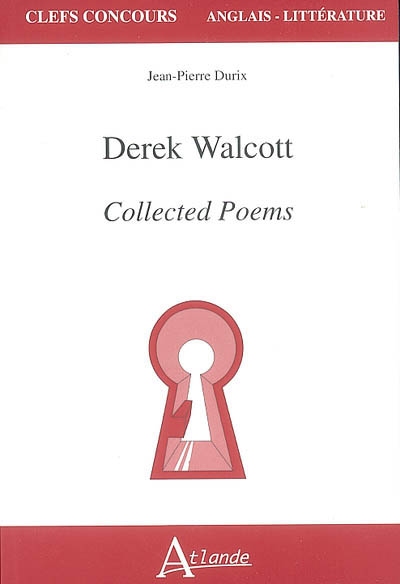 Derek Walcott, Collected Poems