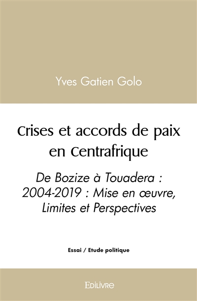 Crises et accords de paix...