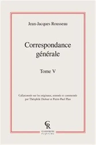Correspondance générale. Vol. 05