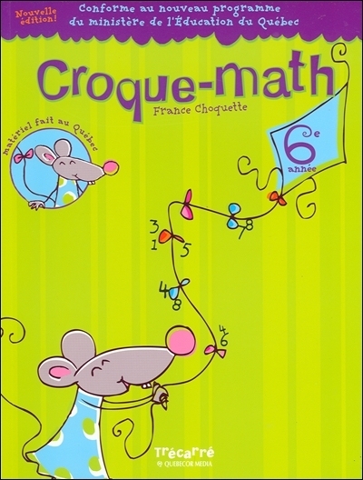 Croque-math : 6e année : pour les enfants de 11 et 12 ans : cahier d'activités mathématiques