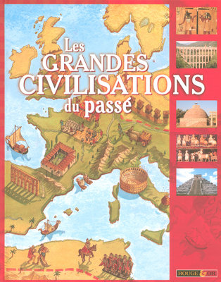 Les grandes civilisations du passé