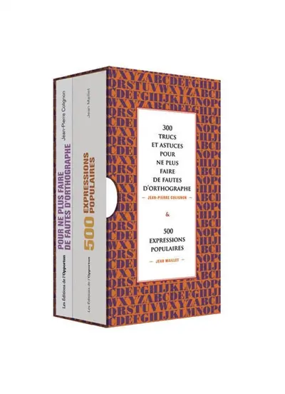 300 trucs et astuces pour ne plus faire de fautes d'orthographe & 500 expressions populaires