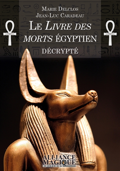 Le Livre des morts égyptien décrypté